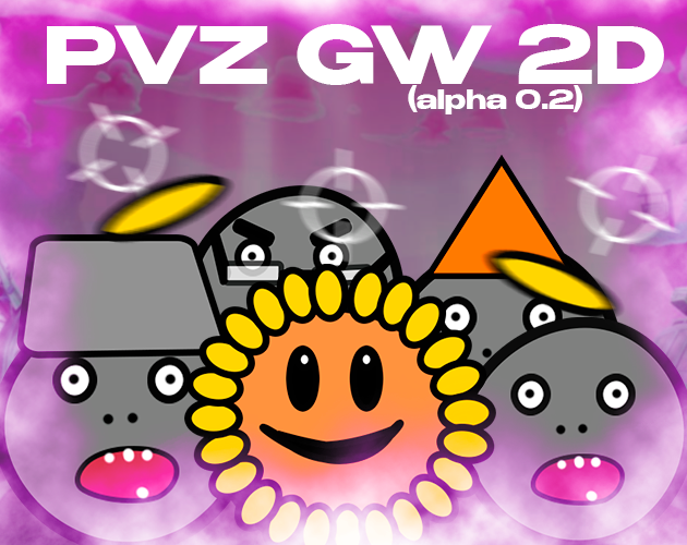 Cover image for PVZ GW 2D 0.2(REUPLOAD)