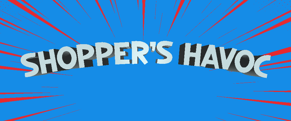 Shopper's Havoc