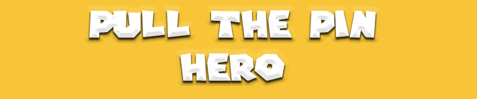 Pull The Pin Hero