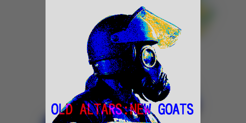 Cover image for Old Altars New Goats