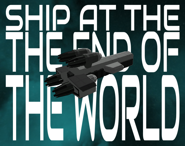 Ship At The End Of The World