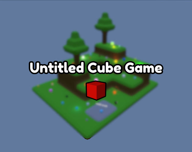The Untitled Cube Game