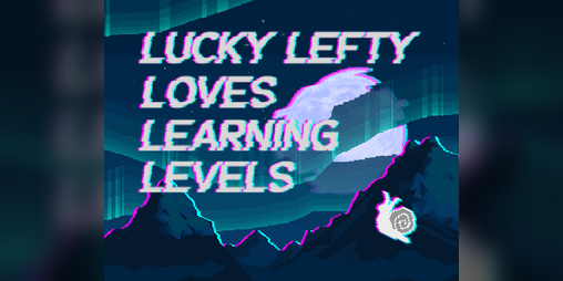 Cover image for Lucky Lefty Loves Learning Levels