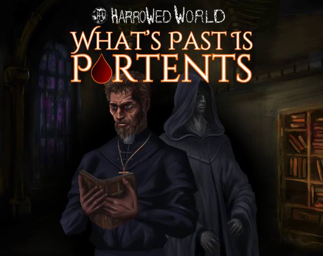 Cover image for Harrowed World: What's Past Is Portents - Gothic Vampire Visual Novel