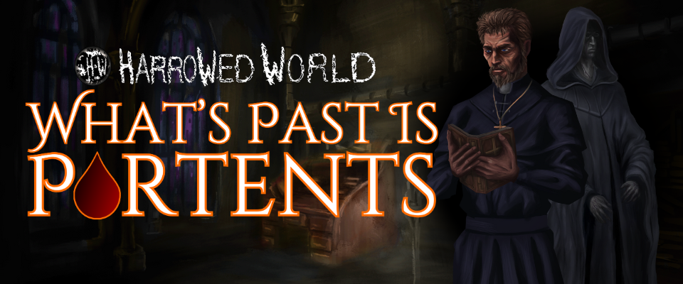 Harrowed World: What's Past Is Portents - Gothic Vampire Visual Novel