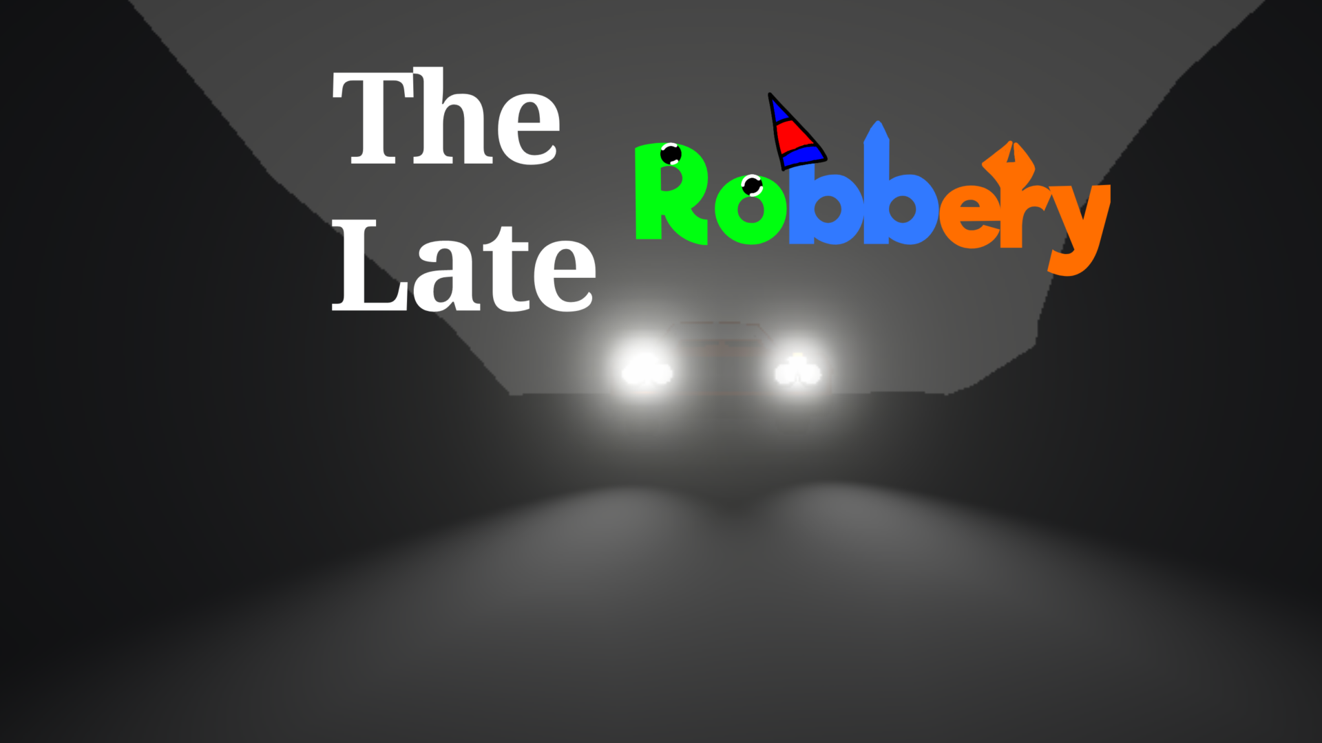 The Late Robbery
