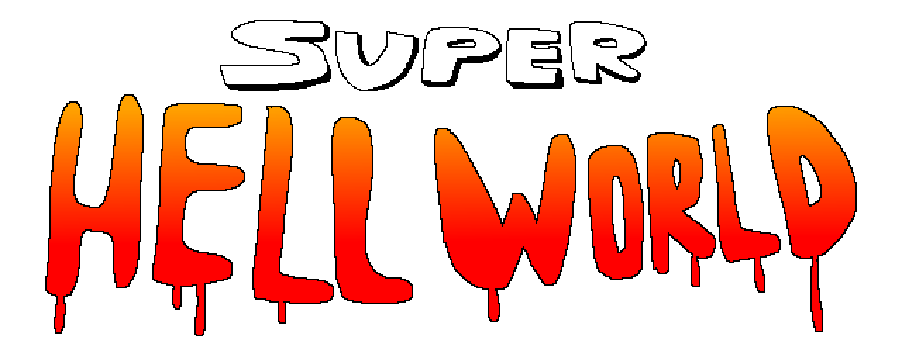 SUPER HELL WORLD