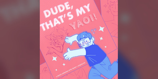 Cover image for Dude, That's my YAOI!