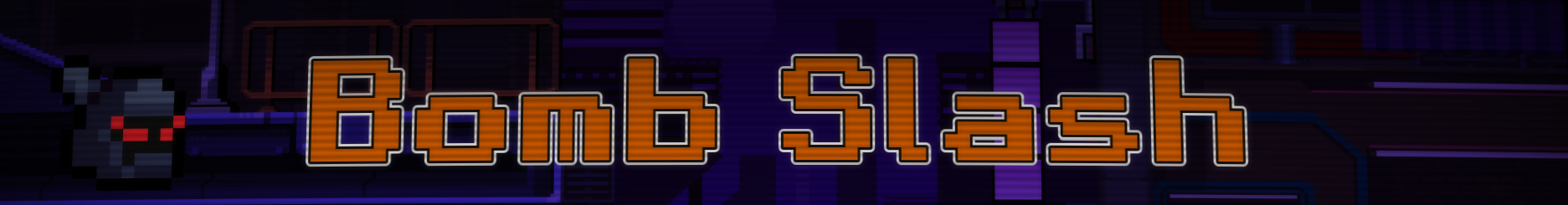 Bomb Slash