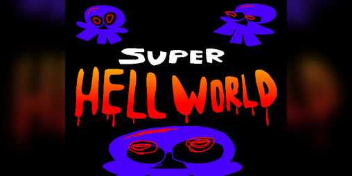 Cover image for SUPER HELL WORLD