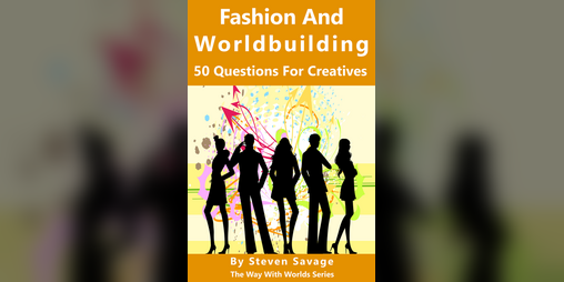 Cover image for Fashion And Worldbuilding: 50 Questions For Creatives