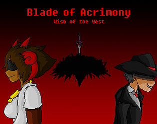 Blade of Acrimony: Wish of the West