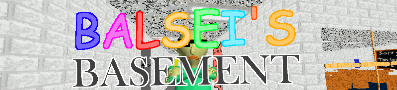 Balsei's Basement
