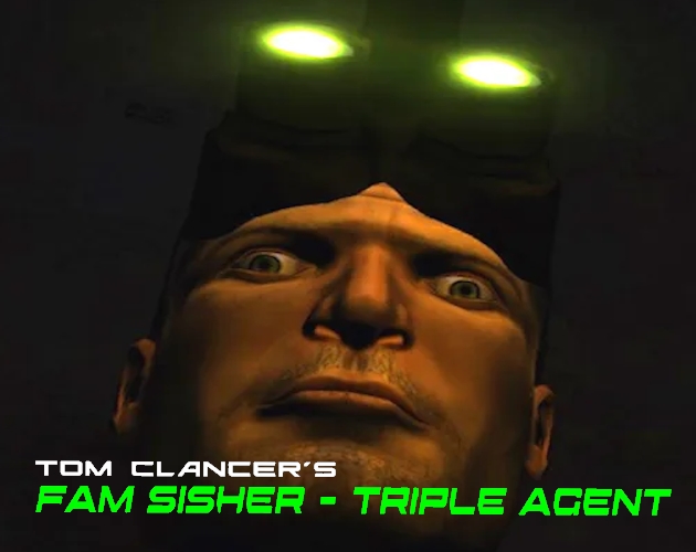 Fam Sisher: Triple Agent