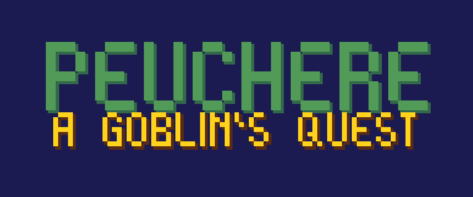 Peuchere: A Goblin's Quest