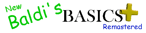 New Baldi's Basics Plus Remastered
