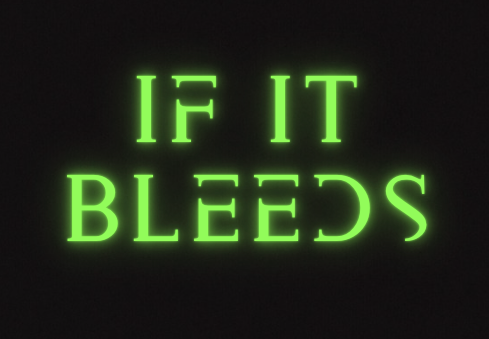 If It Bleeds