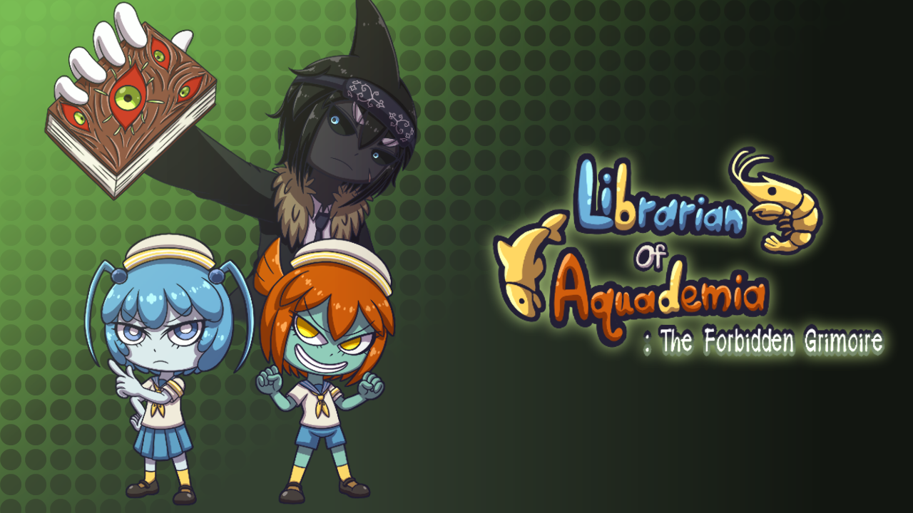 Librarian Of Aquademia: The Forbidden Grimoire
