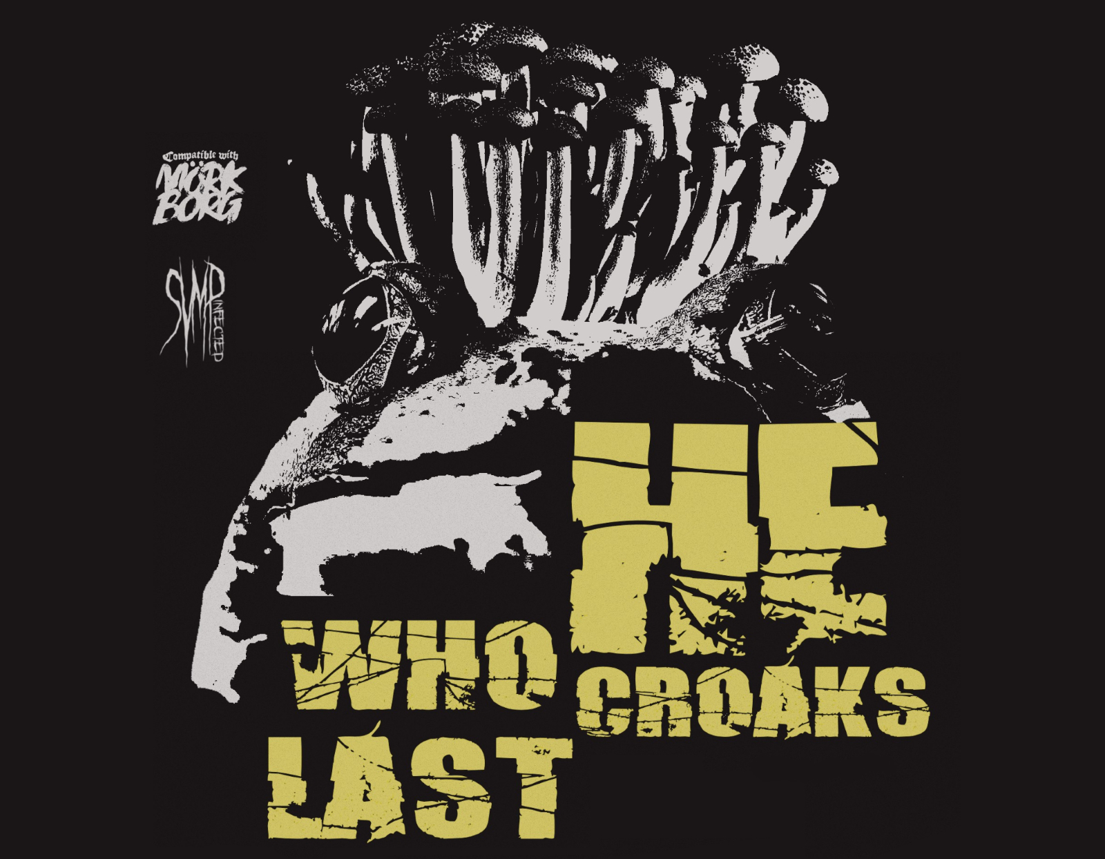 Cover image for HE WHO CROAKS LAST