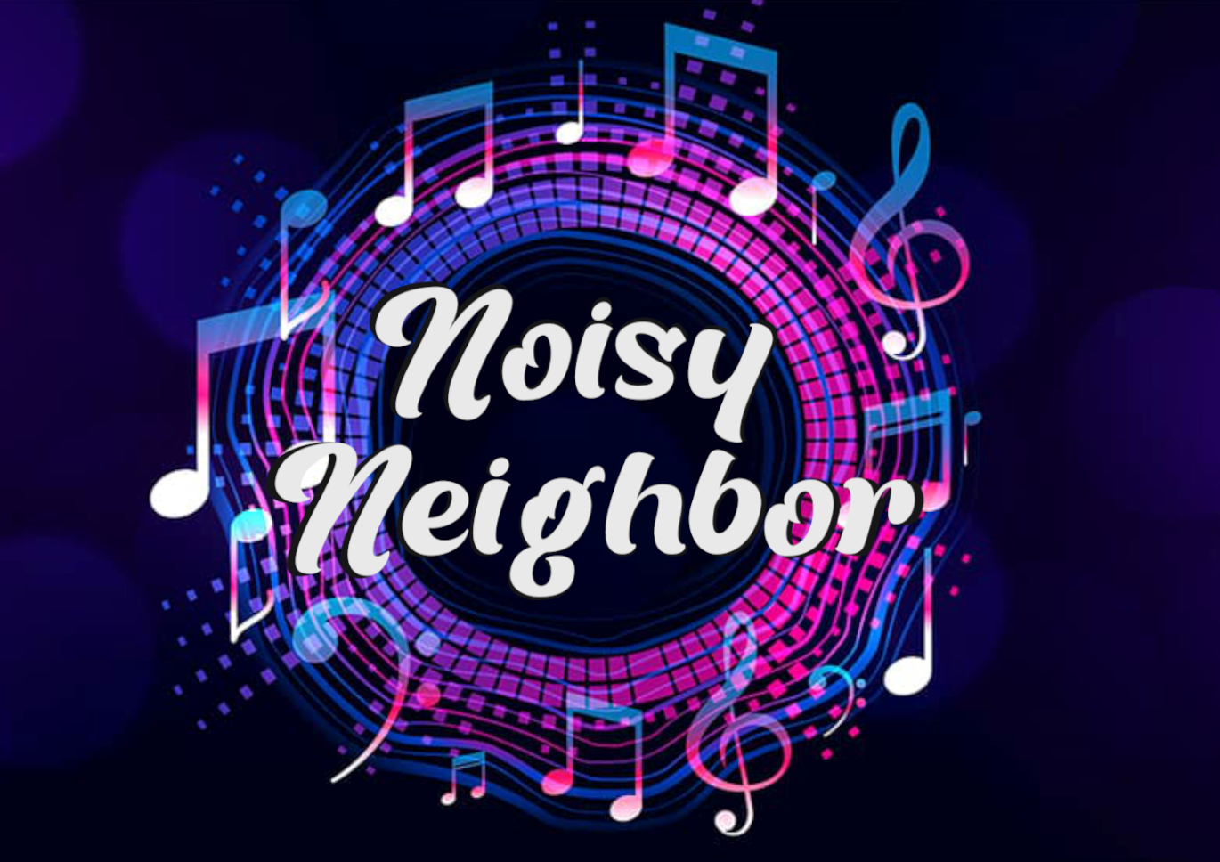 Noisy Neighbor