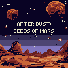 Cover image for After Dust: Seeds of Mars