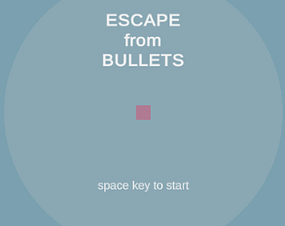 ESCAPE from BULLETS