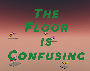 The Floor Is Confusing