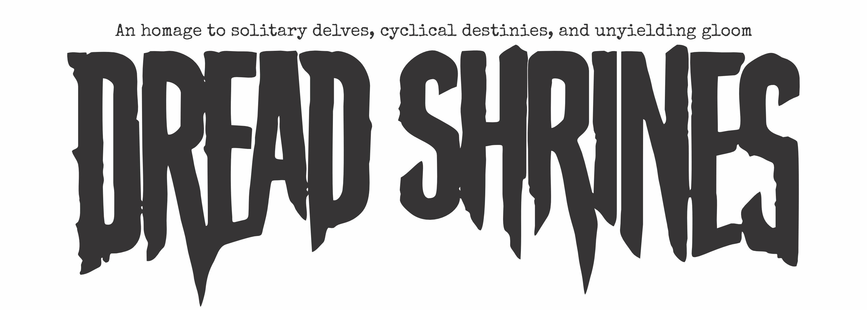 Dread Shrines
