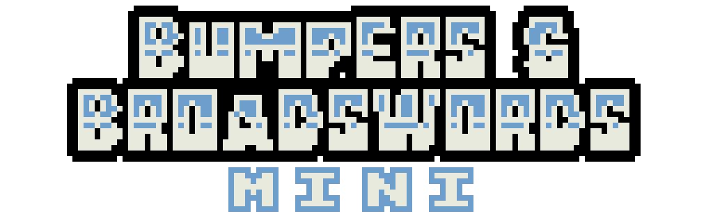 BUMPERS & BROADSWORDS MINI [GBC]
