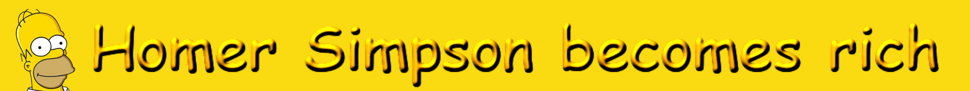 Homer Simpson becomes rich