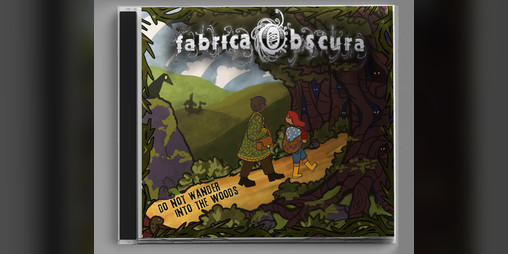 Cover image for Fabrica Obscura - Do not wander into the Woods