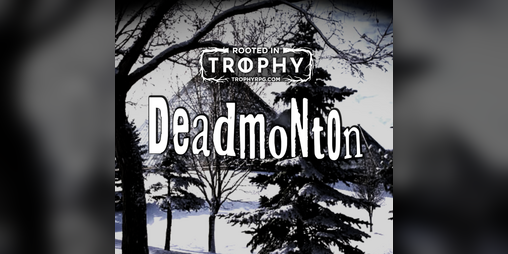 Cover image for Deadmonton: A Trophy Dark Incursion