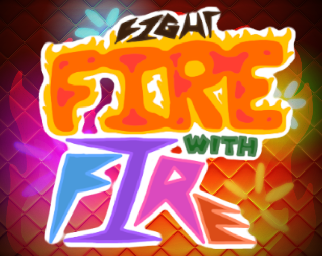 Cover image for Fight Fire with Fire