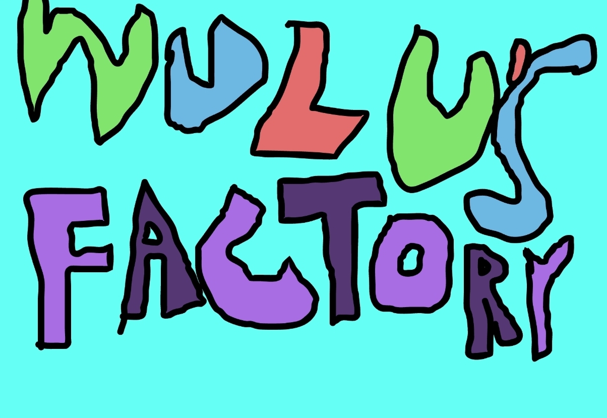Wulu's Factory