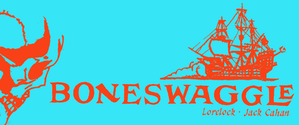 BONESWAGGLE!