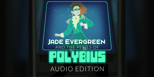 Cover image for Jade Evergreen and the Perils of Polybius - Audio Edition