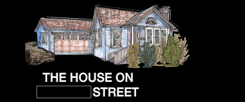 House on [REDACTED] St.