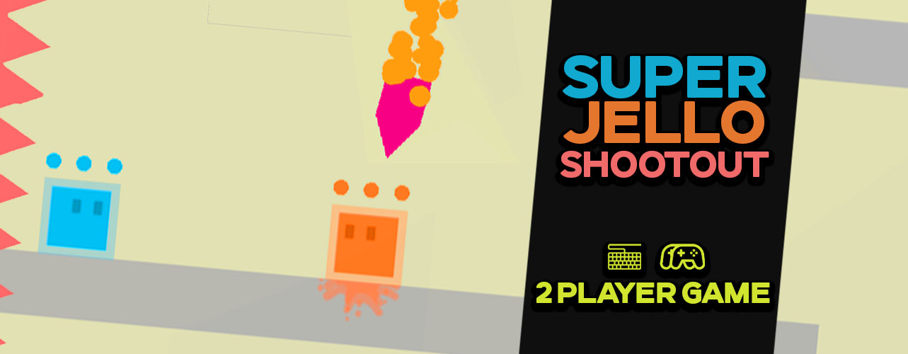 Super Jello Shootout (Local PvP)