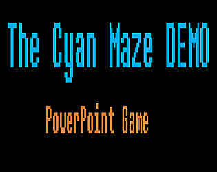 The Cyan Maze DEMO