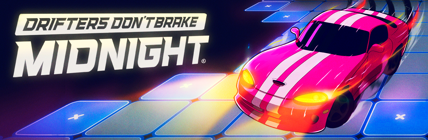 Drifters Don't Brake: Midnight Demo