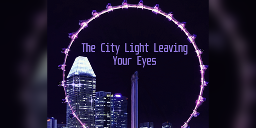 Cover image for The City Light Leaving Your Eyes