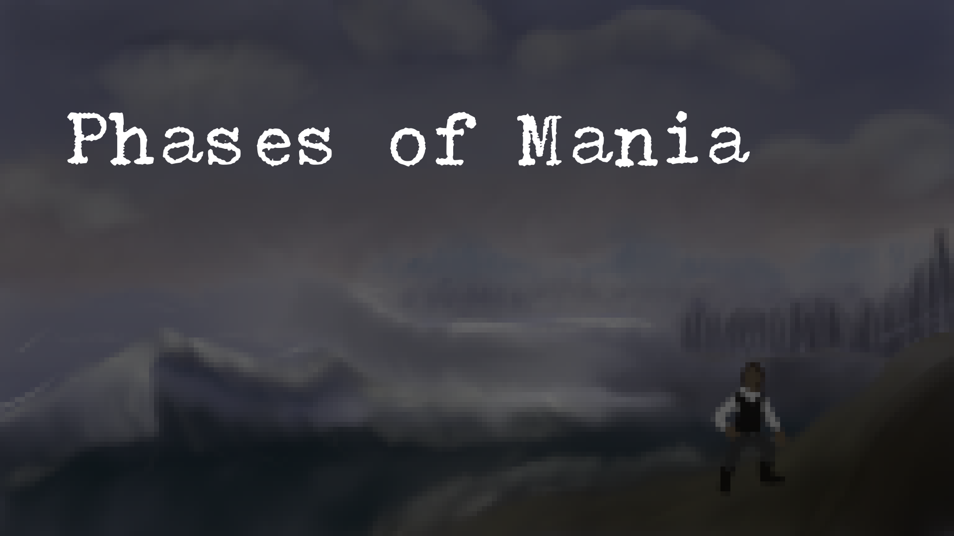 Phases of Mania (DEMO)