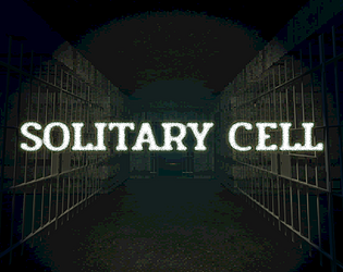 SOLITARY CELL [Free] [Adventure] [Windows]