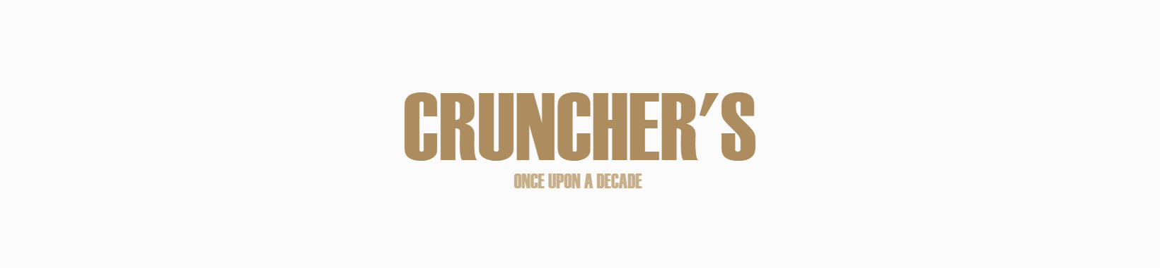 CRUNCHER'S - Once Upon a Decade
