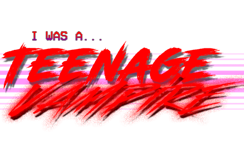 Cover image for I Was a Teenage Vampire - Demo