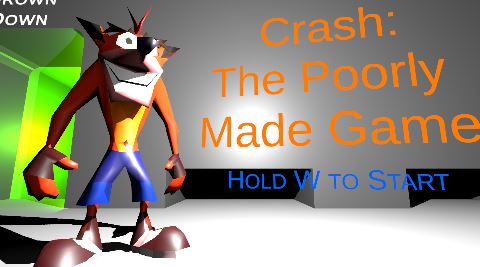 Crash: The Poorly Made Game
