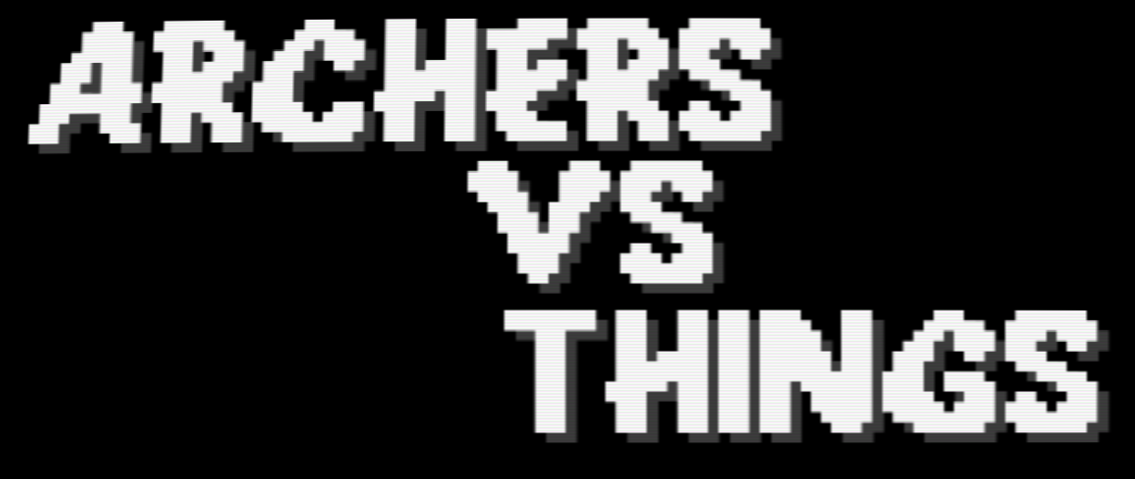 Archers VS Things