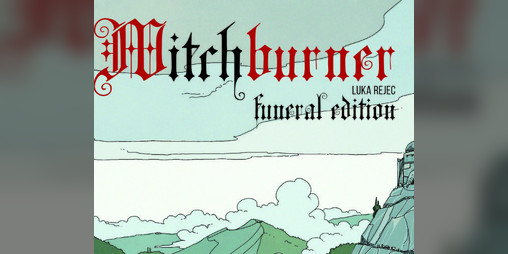 Cover image for Witchburner: Funeral Edition