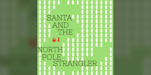 Cover image for Santa And The North Pole Strangler