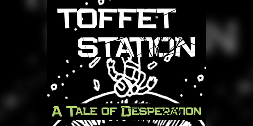 Cover image for Toffet Station: a Tale of Desperation